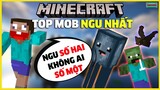 TOP mob NGU HẾT PHẦN THIÊN HẠ trong Minecraft