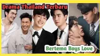 WAJIB NONTON ! TOP 10 Drama BL (Boys Love) the series Thailand terbaru tahun 2022 #dramathailand