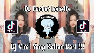 DJ FUNKOT ISABELLA X SUCI DALAM DEBU | DJ ISABELLA ADALAH KISAH CINTA DUA DUNIA VIRAL TIK TOK 2023 !