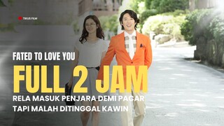 FULL 2 JAM+ | FATED TO LOVE YOU | KAWIN KONTRAK KARENA HAMIL