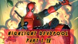 Highlight Kompilasi Gameplay Deadpool - Part 1-4