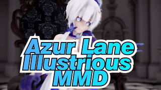 Illustrious Is Shining At Midnight | Azur Lane MMD