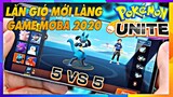 ⭐Pokémon UNITE⭐ Pokémon MOBA chính chủ lần đầu tiên xuất hiện, BOM TẤN (Android/iOS/Nintendo Switch)