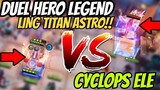 3 STAR LING TITAN ASTRO VS 3 STAR CYCLOPS INSTANT KILL ! DUEL HERO LEGENDS MAGIC CHESS
