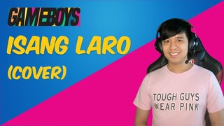 Gamer Guy Covers : Isang Laro - Gameboys OST