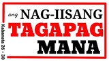 Ang TAGAPAGMANA ( 26 - 30 )
