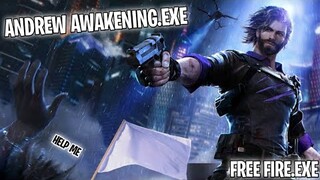 FREE FIRE.EXE - ANDREW AWAKENING.EXE