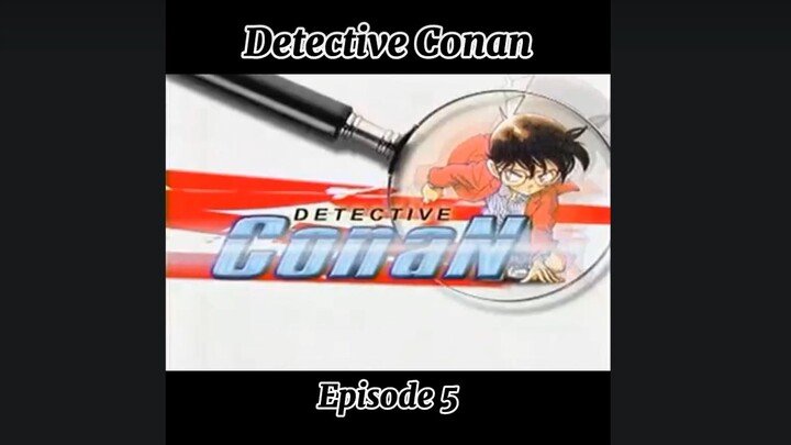 detective Conan episode 5 Tagalog