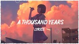 Lyric A Thousand Years & Bubbly ~ Chill Mix