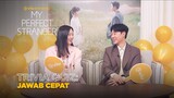 My Perfect Stranger | Trivia: Jawab Cepat | Kim Dong Wook dan Jin Ki Joo