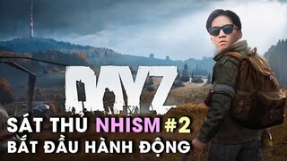 [DayZ #2] PHA CÔNG BASE ĐI VÀO LÒNG NGƯỜI CỦA CAPTAIN NHISM