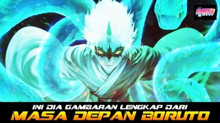 INI DIA GAMBARAN LENGKAP MASA DEPAN BORUTO