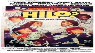 ANO KA, HILO? (1985) FULL MOVIE