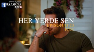 23 END Her Yerde Sen