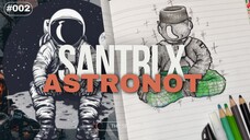 Santri x Astronot the series 002