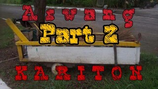 TAGALOG HORROR STORY | ASWANG SA KARITON PART 2 | HORROR TRUE STORY