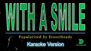 Eraserheads - With A Smile (karaoke version)