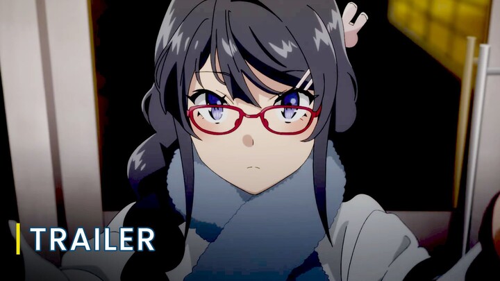 Rascal Does Not Dream of a Sister Venturing Out Official Trailer