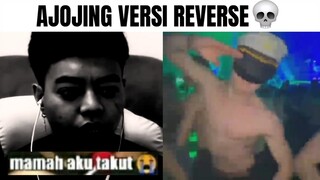 Ajojing Ala Ala Ajojing Versi Reverse...💀