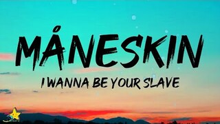 Måneskin - I Wanna Be Your Slave (Lyrics / Testo) [Italy Eurovision 2021]