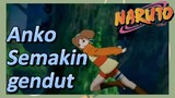 [Naruto] Kompilasi |Anko Semakin gendut