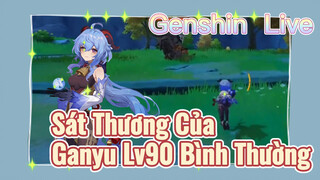 [Genshin, Live] Sát Thương Của Ganyu Lv90 Bình Thường