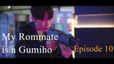 My Rommate is a Gumiho Ep 10 Sub Indo