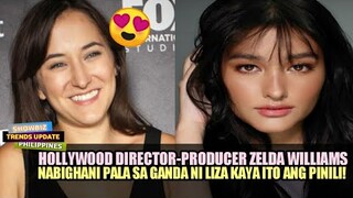 DIRECTOR-PRODUCER na si ZELDA WILLIAMS NABIGAHANI PALA SA GANDA NI LIZA SOBERANO KAYA ITO PINILI!