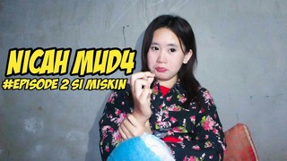 CINTAKU DI TOLAK IBUMU KARENA MISKIN Eps.2 KENIKMATAN SESAAT FILM PENDEK ANAK SMA KENAKALAN REMAJA