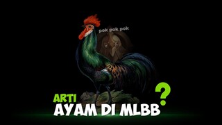 APA ARTI AYAM DI MOBILE LEGENDS ?