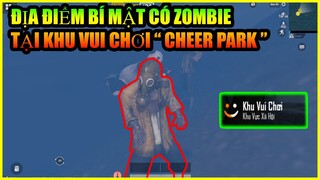 Địa Điểm Bí Mật Có Zombie Tại Khu Vui Chơi - Secret Locations In Cheer Park With Zombie Pubg Mobile