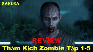 REVIEW PHIM THẢM KỊCH ZOMBIE TẬP 1-5 || THE PASSAGE 2019 || SAKURA REVIEW