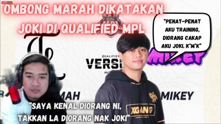 OMBONG MARAH DITUDUH JOKI DI QUALIFIED MPL 🔥