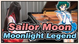 [Sailor Moon] Moonlight Legend (Piano Cover)