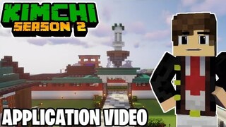 KimChi SMP Season 2 Video Application Question And Requirements