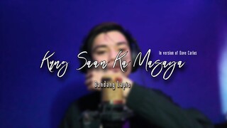 Kung Saan Ka Masaya - Bandang Lapis (Cover) | Dave Carlos