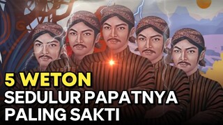 5 WETON SEDULUR PAPAT YANG PALING SAKTI - CARA SEDULUR PAPAT MENYERANG MUSUH