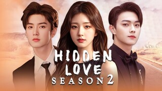 Hidden Love Season 2 (2024) Official Trailer || Chen Zhe Yuan || Zhao Lusi || Netflix