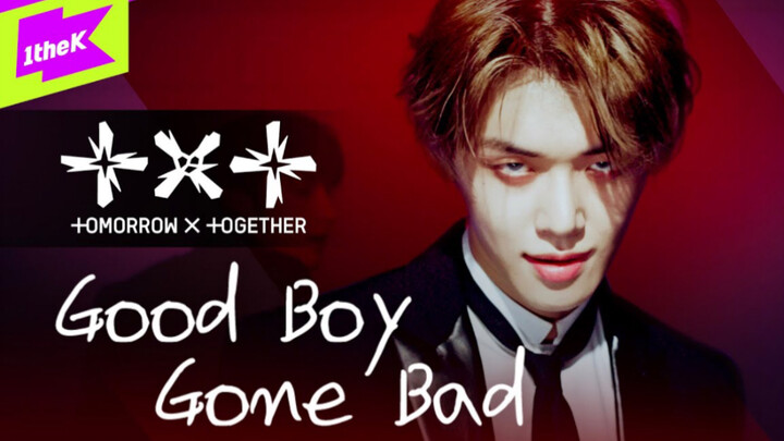 【TXT记录库】220512 TXT - Good Boy Gone Bad｜GBGB｜1theKILLPO