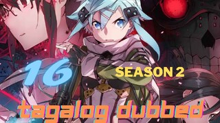 Sword Art Online season 2 episode 16 Tagalog Dubbed