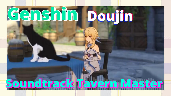 [Genshin,  Doujin]Soundtrack  [Tavern Master]