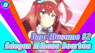 [Uma Musume Season 2] Kompilasi Penampilan Mihono Bourbon (Diperbarui ke EP 13)_H6