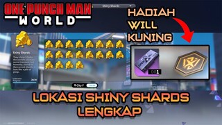 LOKASI SHINY SHARDS (WILL KUNING) | ONE PUNCH MAN WORLD