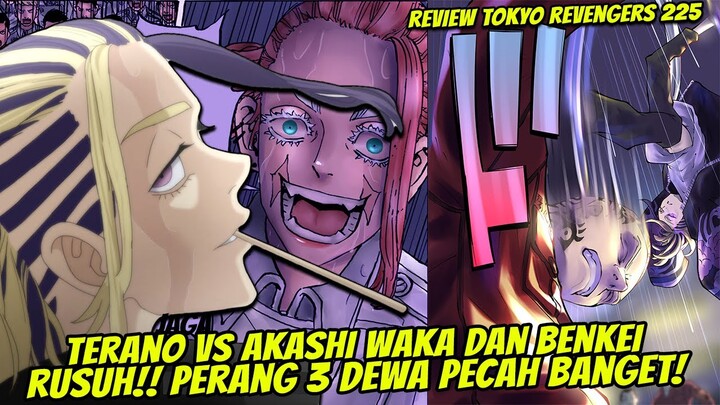 TOKYO REVENGERS CHAPTER 225 | INSIDEN MANDI DARAH AKAN TERJADI! WAKA BENKEI AKASHI VS TERANO SOUTH!