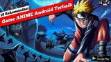 10 Rekomendasi Game Anime Android Terbaik