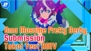 Uma Musume Pretty Derby
Submission 
Tokai Teoi AMV_2