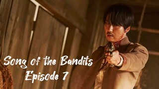 Song of the Bandits Episode 7