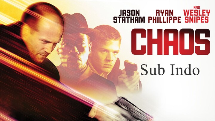 Jason Statham Collection | Chaos [2005 | US] [Subtitle: Hardsub Indonesia]