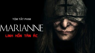 Tóm Tắt Phim Kinh Dị: MARIANNE LINH HỒN TÀ ÁC - Lời Nguyền Của Người Phụ Nữ Bí Ẩn | Hủ Tiếu Gõ TV