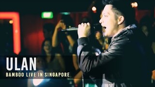 Ulan | Bamboo's Epic Live Performance in Singapore! #rivermaya #rivermayareunion